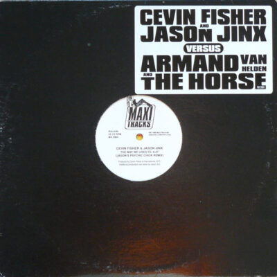 Cevin Fisher And Jason Jinx Versus Armand Van Helden And Horse, The - The Way We Used To / Ghetto House Groove