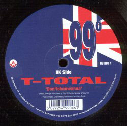 T-Total - Don'tchoowanna / Do It All Night