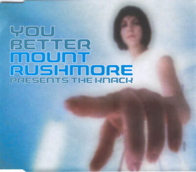 Mount Rushmore Presents Knack - You Better