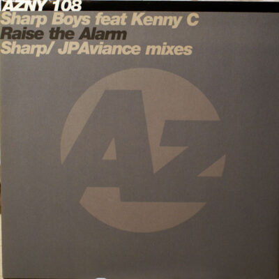 Sharp Boys Feat. Kenny C - Raise The Alarm (Sharp / JP Aviance Mixes)