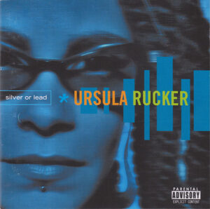 Ursula Rucker - Silver Or Lead