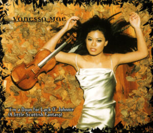 Vanessa Mae - I'm A-Doun For Lack O'Johnnie (A Little Scottish Fantasy)