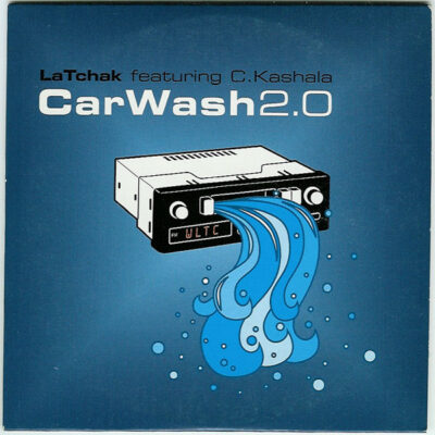 LaTchak Featuring C. Kashala - Car Wash 2.0
