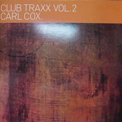 Carl Cox - Club Traxx Vol. 2