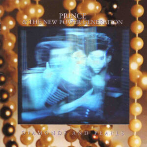 Prince & The New Power Generation - Diamonds And Pearls