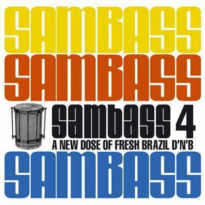 Sambass 4 - A New Dose Of Fresh Brazil D'n'B - Various