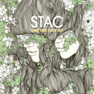 Stac - Turn That Light Out