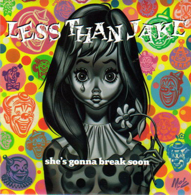 Less Than Jake ‎– She's Gonna Break Soon