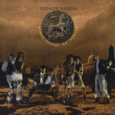 Cidade Negra - Sobre Todas As Forças