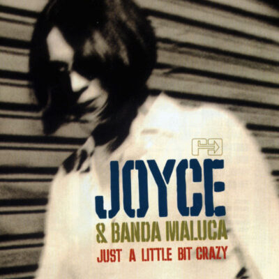 Joyce - Just A Little Bit Crazy