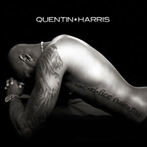Quentin Harris - Sac•ri•fice