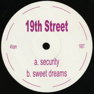 19th Street - Security / Sweet Dreams