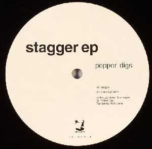 Pepper Digs - Stagger EP