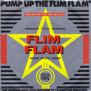 Tolga Flim Flam Balkan - Pump Up The Flim Flam