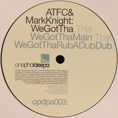 ATFC & Mark Knight - We Got Tha