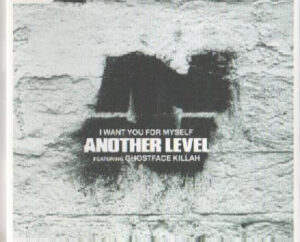 Another Level - I Want You For Myself