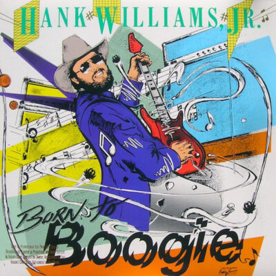 Hank Williams Jr. - Born To Boogie