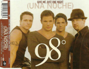 98 Degrees - Give Me Just One Night (Una Noche)