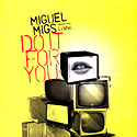 Miguel Migs Featuring Li'sha - Do It For You