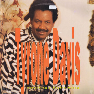 Tyrone Davis - Something's Mighty Wrong