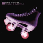 Magik Johnson - Kingsland Dubs Vol. 2