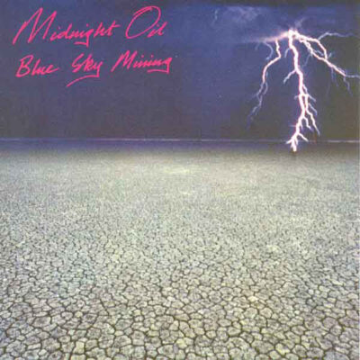 Midnight Oil - Blue Sky Mining