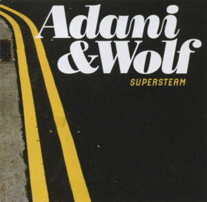 Adani & Wolf - Supersteam