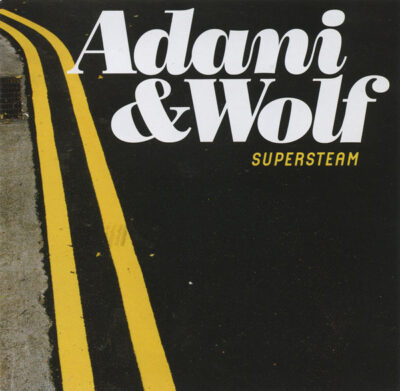 Adani & Wolf - Supersteam