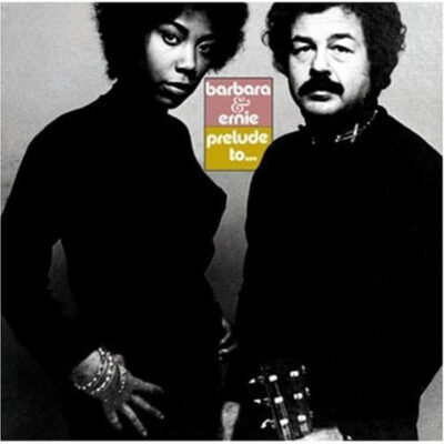 Barbara & Ernie - Prelude To... LP - VINYL - CD