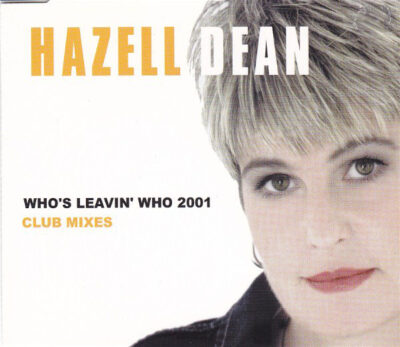 Hazell Dean - Who's Leavin' Who 2001