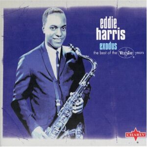 Eddie Harris - Exodus, The Best Of The Vee-Jay Years