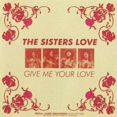 Sisters Love - Give Me Your Love