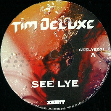 Tim Deluxe - See Lye / L&H