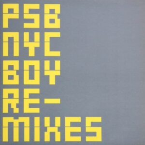 Pet Shop Boys - New York City Boy (Remixes)