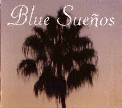 Blue Sueños - Various