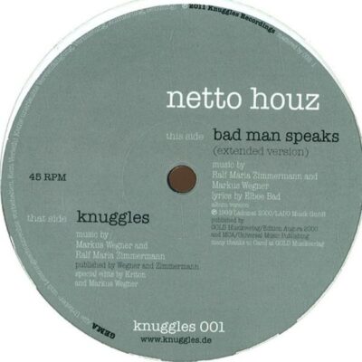 Netto Houz - Bad Man Speaks / Knuggles