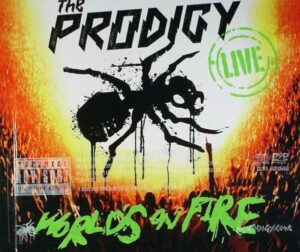 Prodigy - Live - World's On Fire