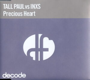 Tall Paul vs INXS - Precious Heart