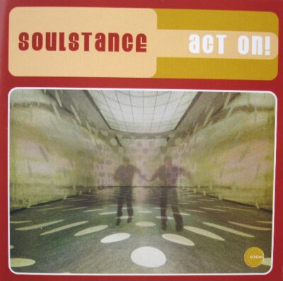 Soulstance - Act On!