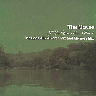 Moves, The - If You Leave Now Part 1