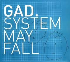 GAD. - System May Fall