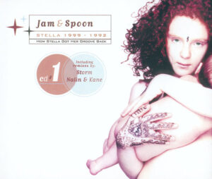 Jam & Spoon - Stella 1999-1992 - How Stella Got Her Groove Back