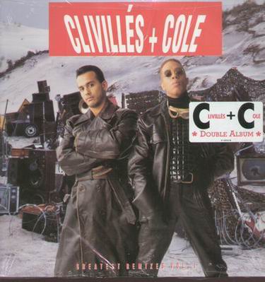 Clivillés + Cole - Greatest Remixes Vol. 1