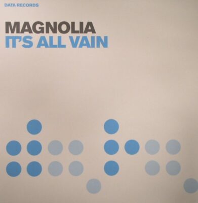 Magnolia - It's All Vain