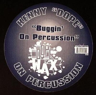 Kenny Dope - Buggin' On Percussion