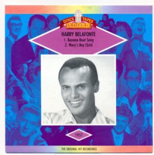 Harry Belafonte ‎– The Banana Boat Song (Day-O) / Mary's Boy Child