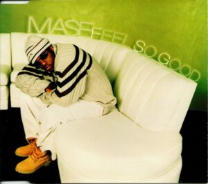 Mase - Feel So Good