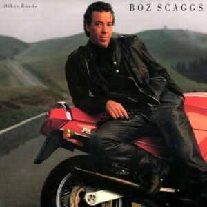 Boz Scaggs - Other Roads