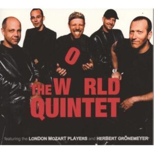 World Quintet, The Featuring The London Mozart Players And Herbert Grönemeyer - The World Quintet