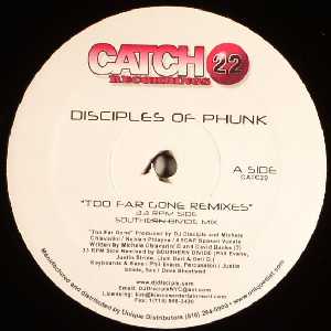 Disciples Of Phunk - Too Far Gone (Remixes)